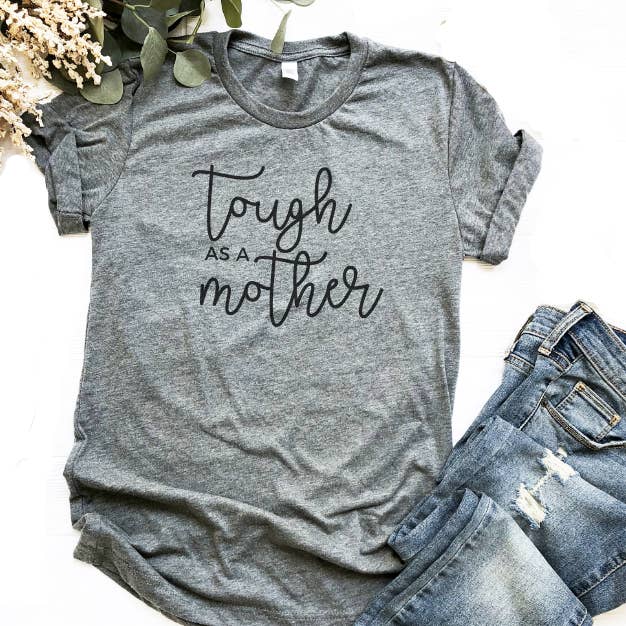 Tough as a Mother Tee for wholesale by The Little Poppy Shop