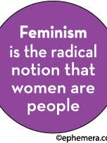 BOUTON : Le féminisme est la notion radicale que les femmes sont pour la vente par Ephemera