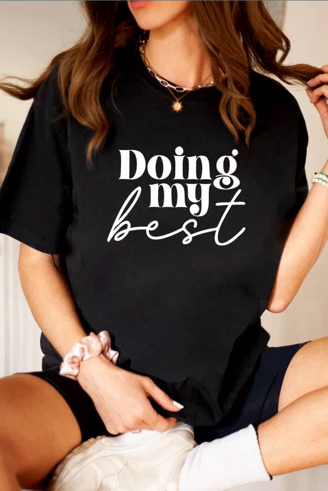 Top Avenue - Wholesale Screen Printed T-Shirt - Women's - Doing My Best, Unisex Round Neck T-Shirt10