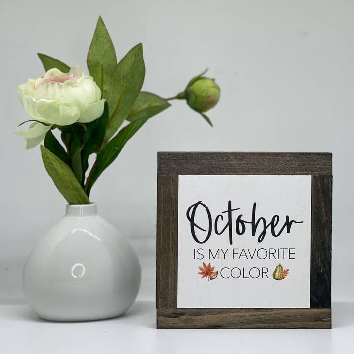 October Is My Favorite Color for wholesale by Bog Road Designs