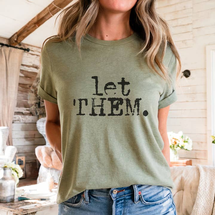 Trendznmore - Modern Graphic Apparel - Wholesale T-Shirt (Graphic) - Women's - Let Them. Distressed Typography Funny Graphic T-Shirt 3