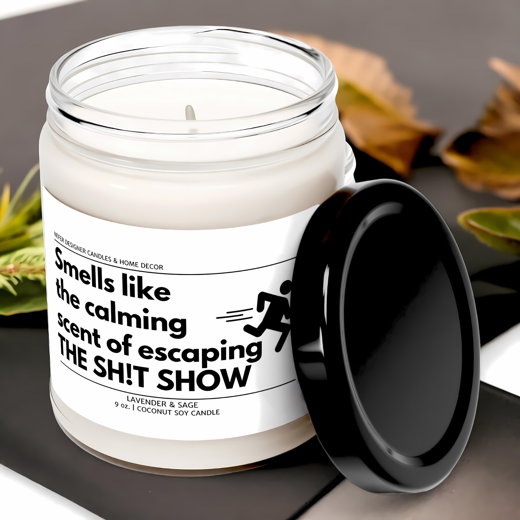 Nefer Designer Candles & Home Decor - Venta al por mayor Velas en tarros - El relajante aroma de Escaping the Shit Show Funny Coworker Candle1