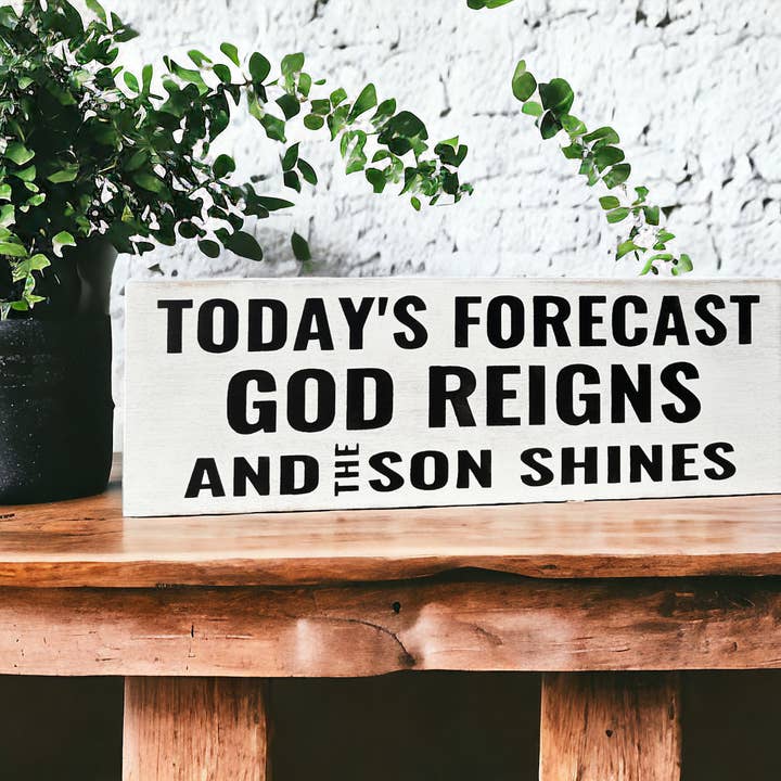 Today's Forecast God Reigns-Rustic Christian Decor Wood Sign for wholesale by Inkwood Crafters