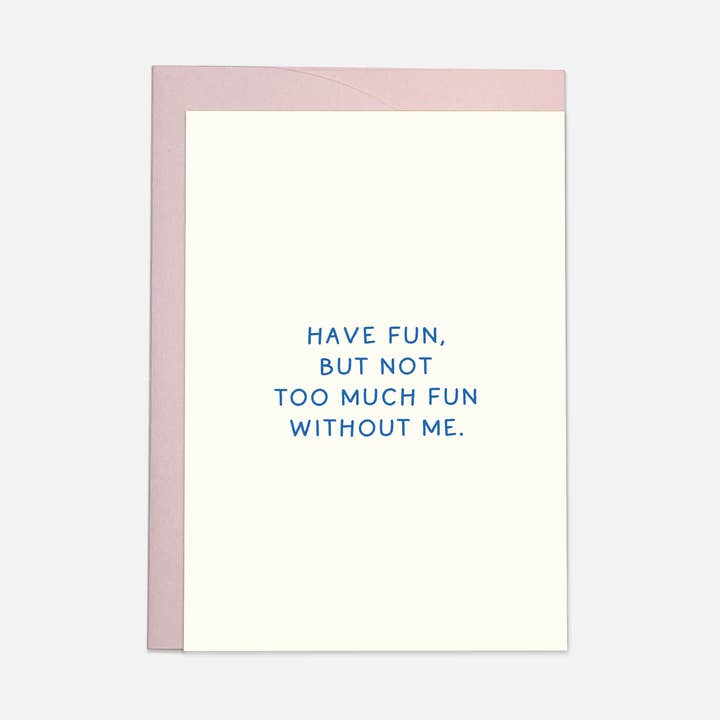 Cartão de felicitações - Não é muito divertido por atacado de Kaart Blanche