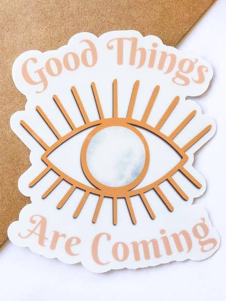 Good Things Are Coming Vinyl Sticker for wholesale by Adaeze and Company LLC