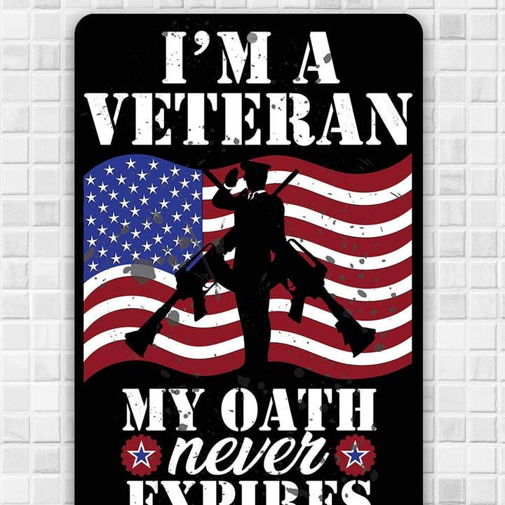 Lone Star Art Metal Signs - Wholesale Sign - Patriotic Sign | I'm A Veteran My Oath Never Expires7