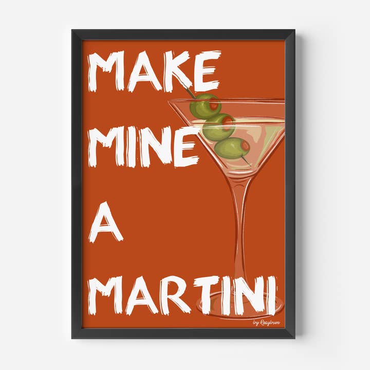 by Rosybum – wholesale Art print – Make Mine A Martini - Cocktail Wall Art Print Gift Drink