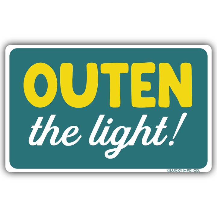 "Outen the Light" Pennsylvania Sayings Vinyl Sticker for wholesale by Lucky Mfg. Co.