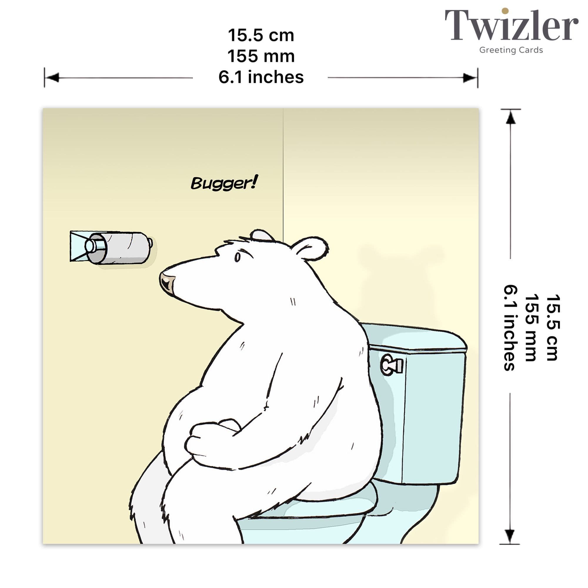Twizler Ltd – wholesale Everyday greeting card – Toilet Paper Bugger - Funny Card2