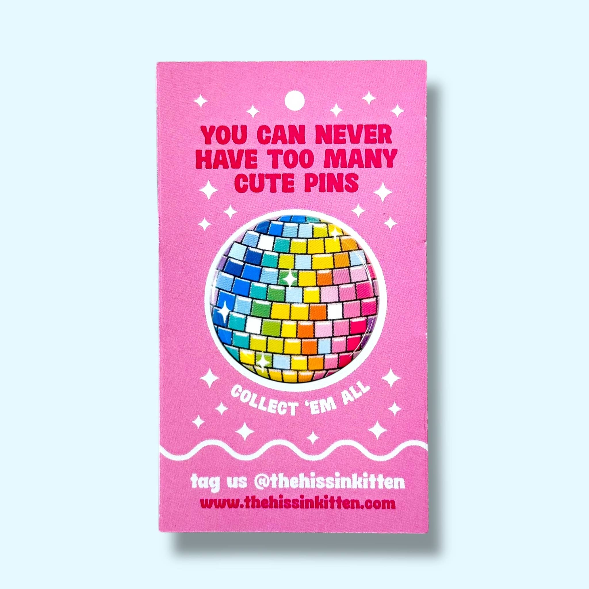 The Hissin' Kitten - Wholesale Lapel Pin/Button - Rainbow Disco Ball (Button or Magnet!)1