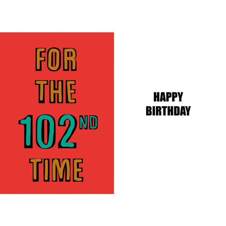Humoristisk kvalitetskort til 102-års fødselsdag for en hundredårig for engroshandel hos Duggoons Greeting Cards