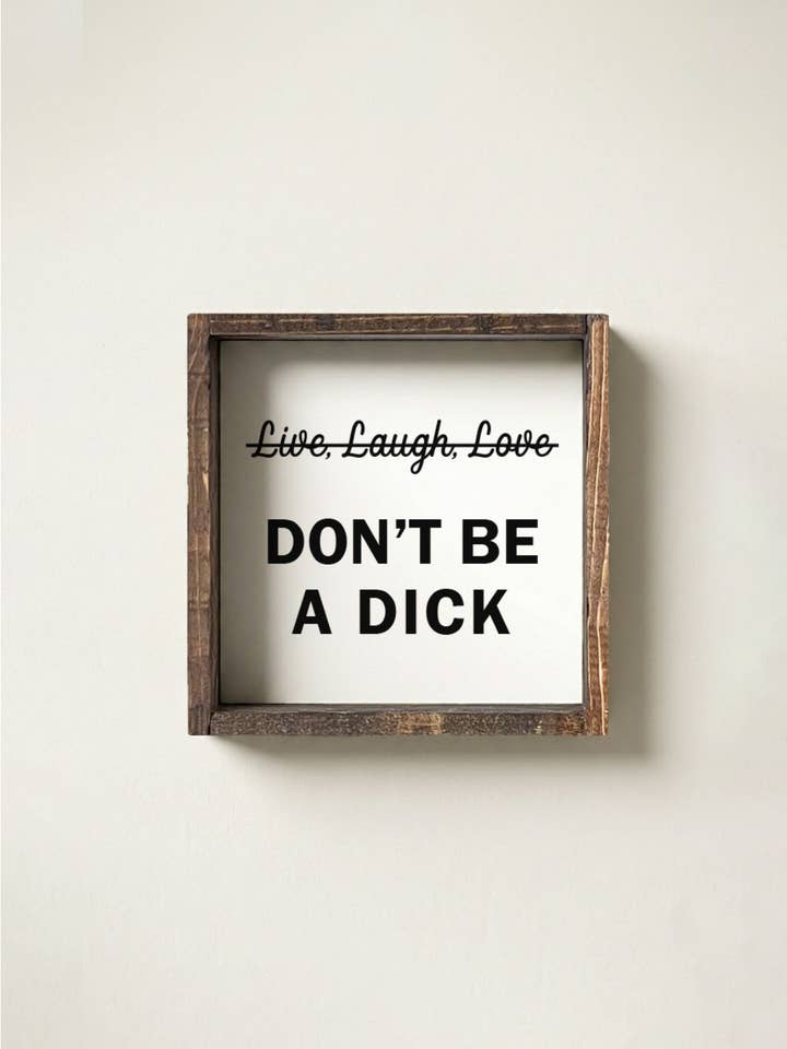 Wees geen eikel Ingelijste print - grappige quote wanddecoratie voor wholesale door Williamraedesigns