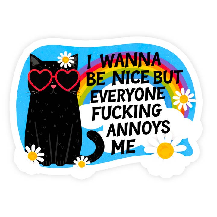 I Wanna Be Nice Funny Cat Waterproof Vinyl Sticker for wholesale by Sticker Bull