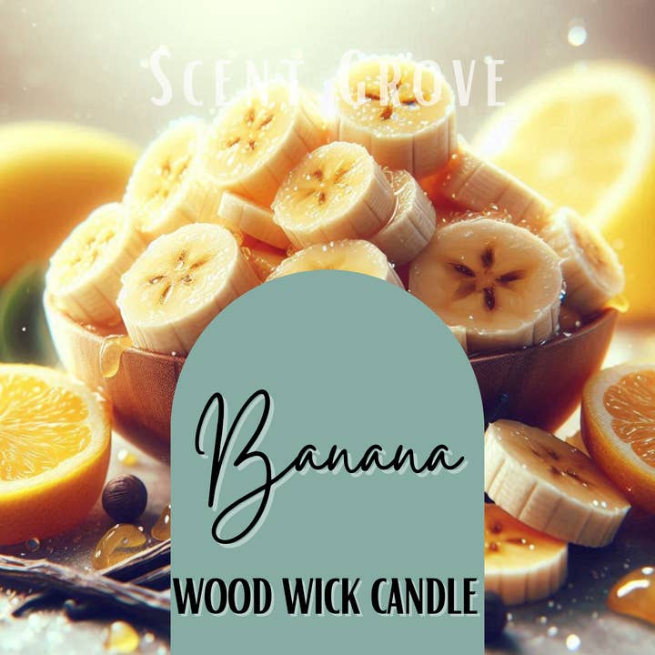 Scent Grove - Vente Bougie en bocal - Bougie en soja à mèche en bois parfumée à la banane