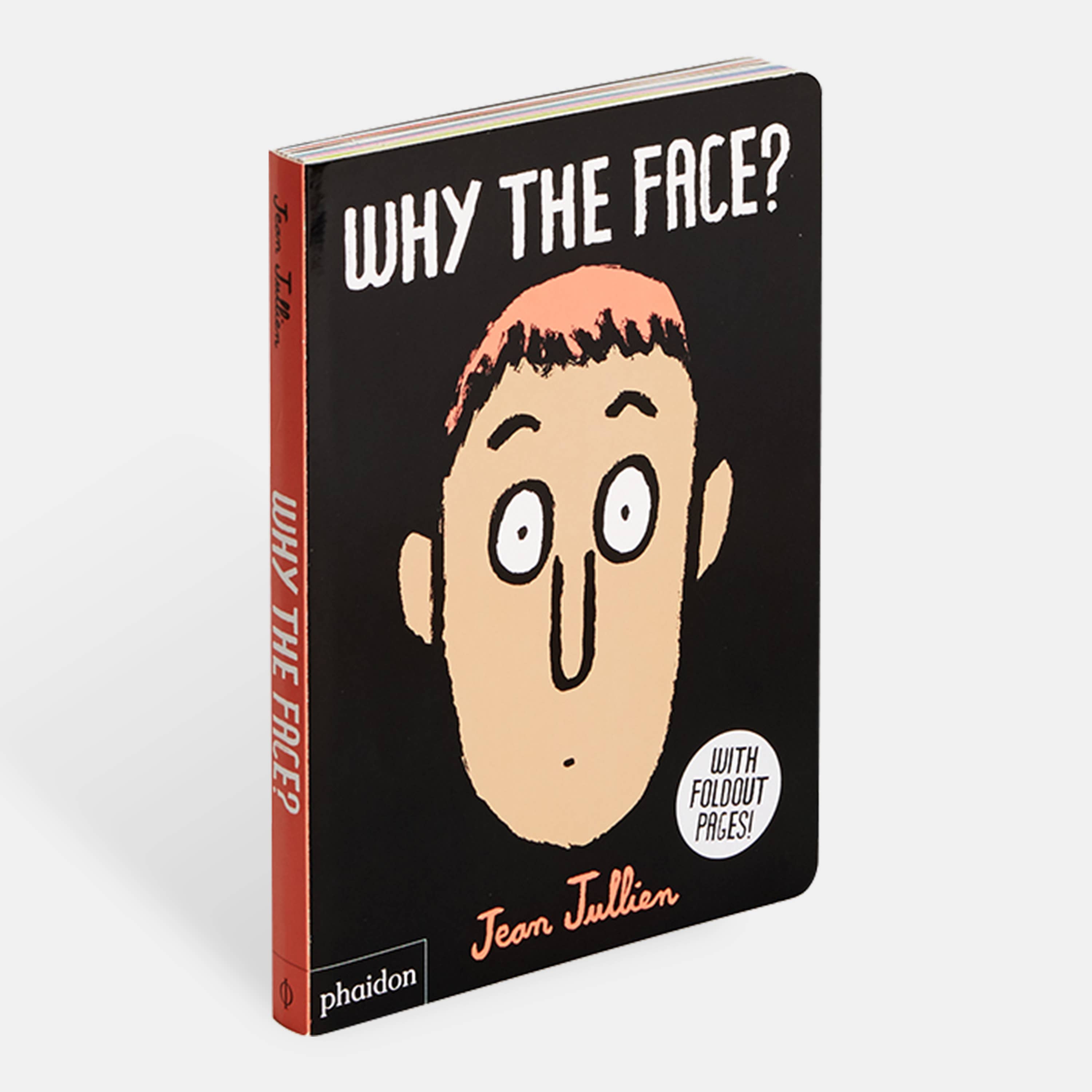 Phaidon - Wholesale Preschool Book (3-5) - Why The Face?0