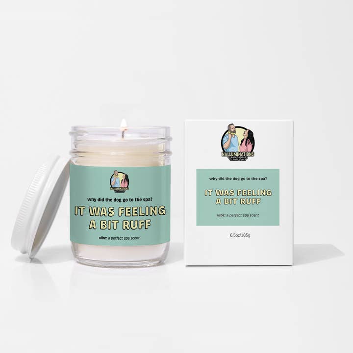 Nalluminations® - Clean Candles, Clean Jokes - Wholesale Jar/Filled Candle - White Tea & Thyme Candle - "It Was Feeling a Bit Ruff"