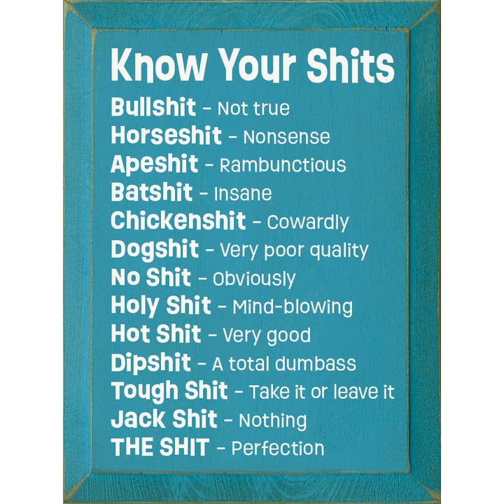 SAWDUST CITY - Vendita all'ingrosso Cartelli - Know Your Shits: Divertente targa verticale in legno7