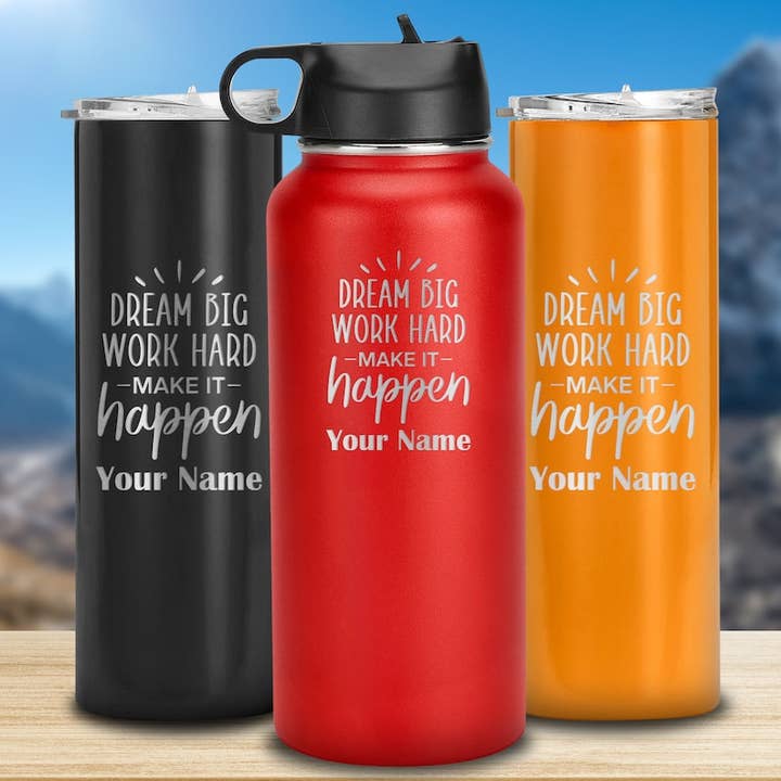 Customized Tumbler -Dream Big, Work Hard, Make It Happen for wholesale by Engrave My Memories