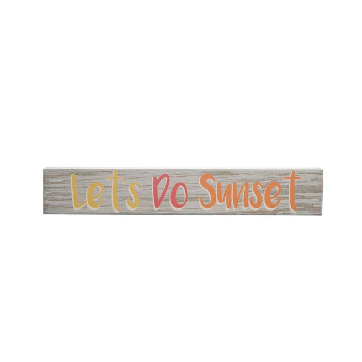 Beachcombers - Wholesale Sign - SALE Let's Do Sunset Sign 15"