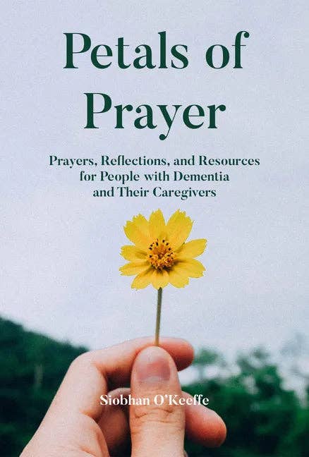 Books by splitShops - Wholesale Religion - Petals of Prayer: Prayers, Reflections, and Resources for People with Dementia and Their Caregivers - Paperback0