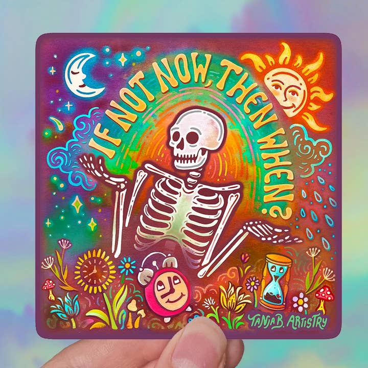 SeeknRevel - Wholesale Sticker - If Not Now Then When? - Sticker0