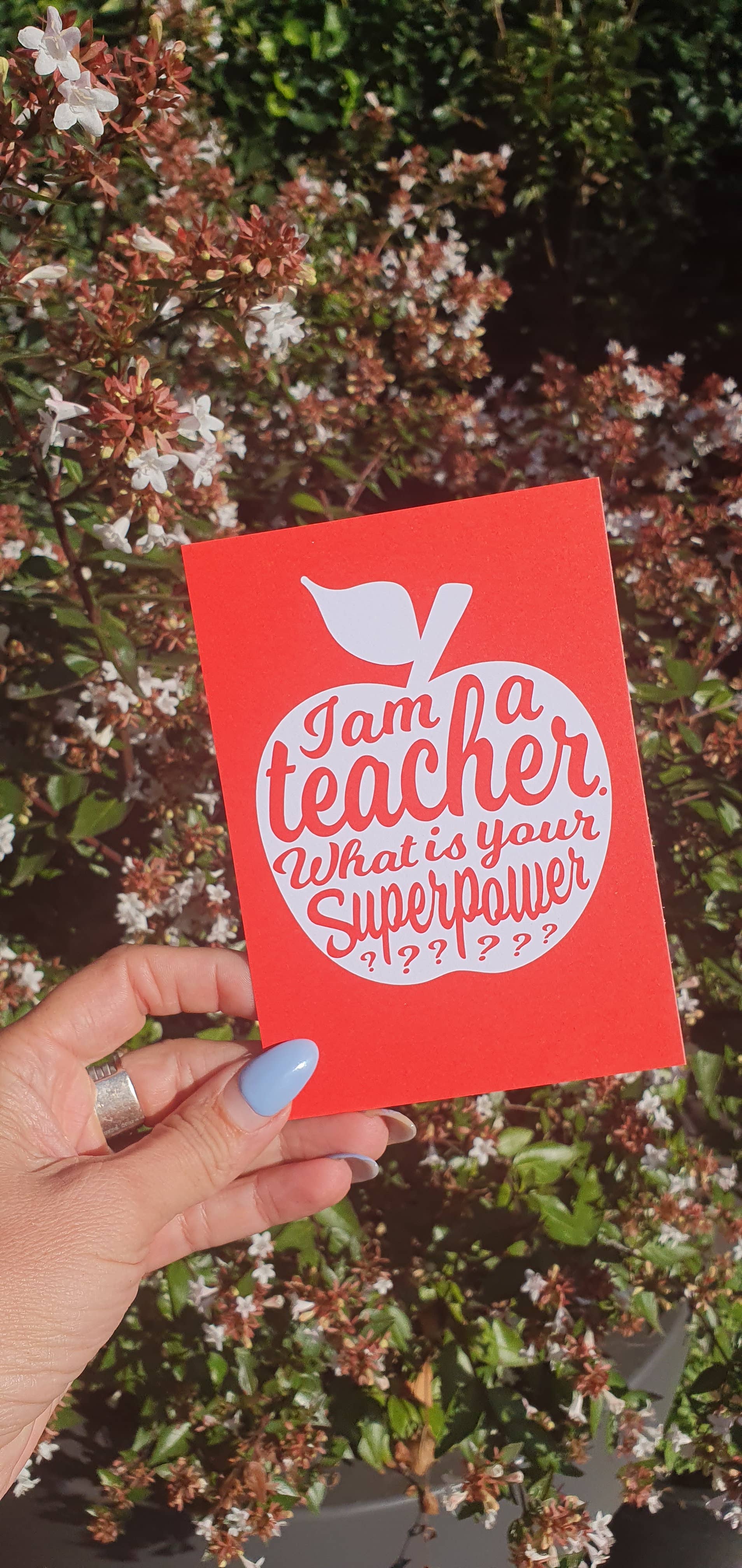 Studio Inktvis - Wholesale Postcard - I am a Teacher what is your superpower Teacher appreciation1