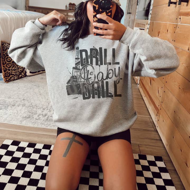 DRILL BABY DRILL CREWNECK SWEATSHIRT for wholesale by Cowpoke Corral