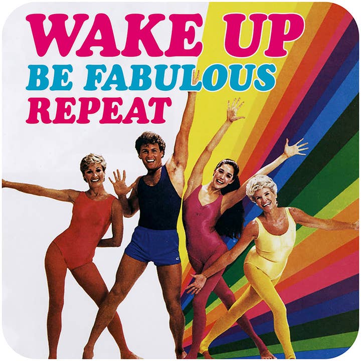 Wake Up Be Fabulous Coaster for wholesale by Dean Morris Cards