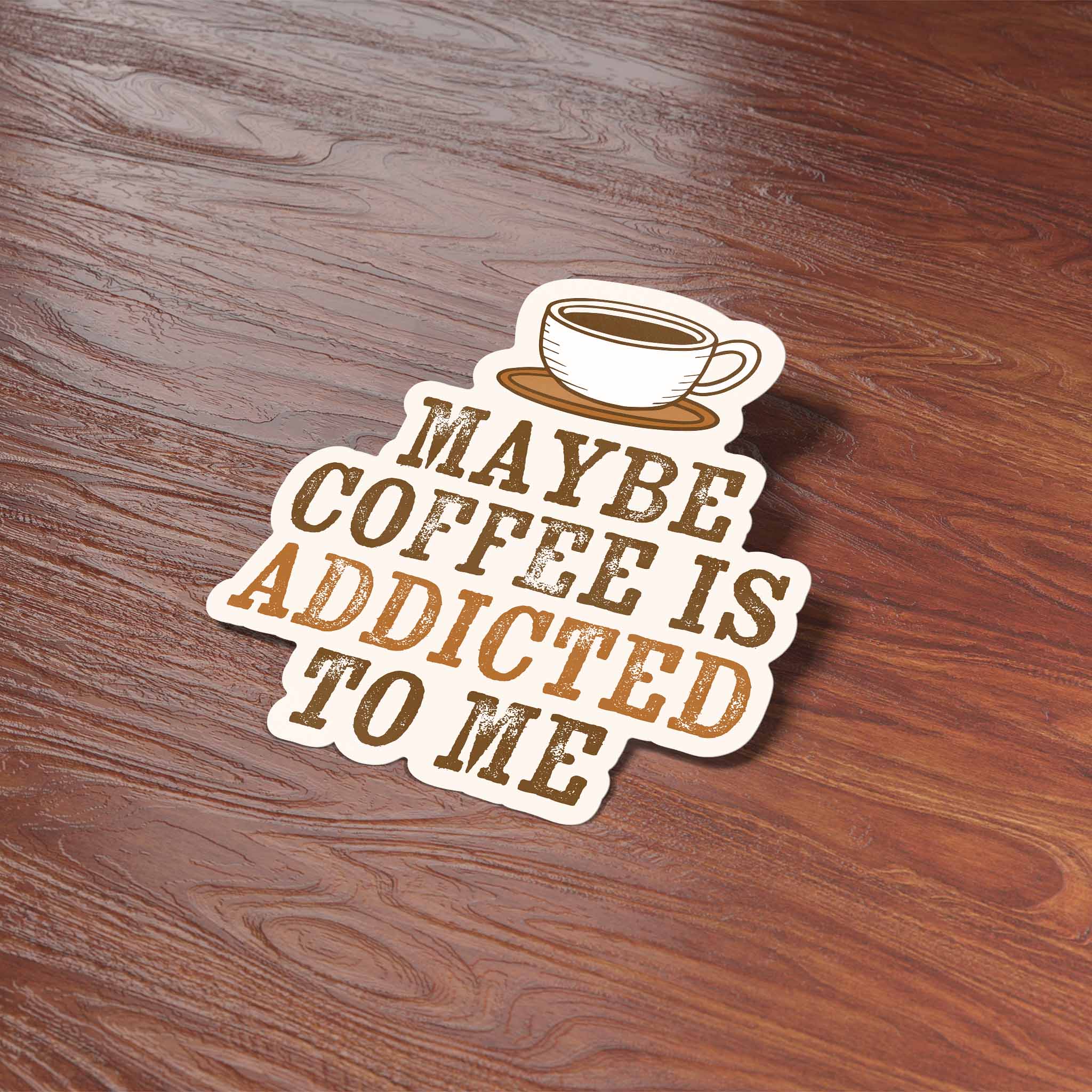 Sentinel Supply - Wholesale Sticker - Maybe Coffee is Addicted to Me Sticker4
