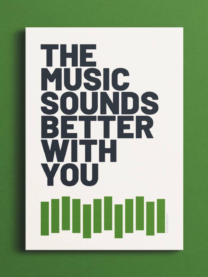 Plakat A2/A3 - Musikken lyder bedre med dig for engroshandel hos ErnestoShop