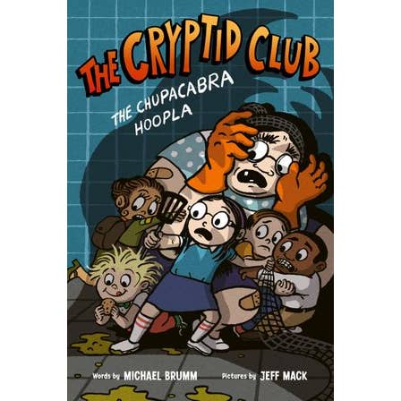 Cryptid Club #3: The Chupacabra Hoopla, The : Michael Brumm for wholesale by HarperCollins