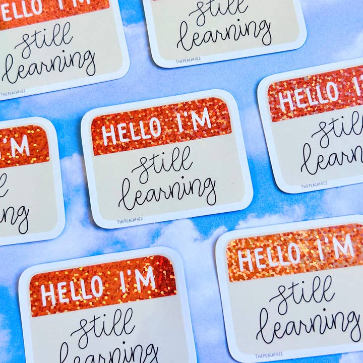 The Peach Fuzz - Wholesale Sticker - Hello I'm Still Learning Glitter Sticker5