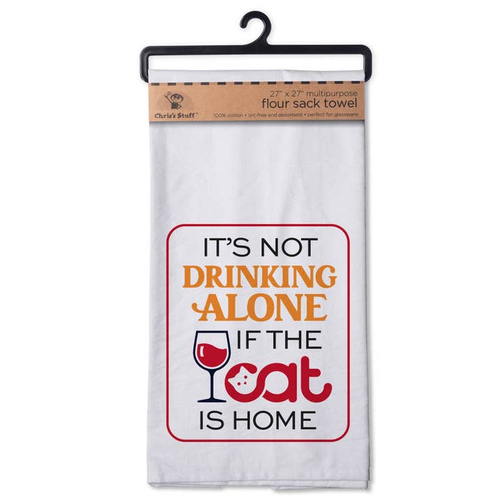 It's Not Drinking Alone Cat Flour Sack Towel for wholesale by Chris’s Stuff Inc.