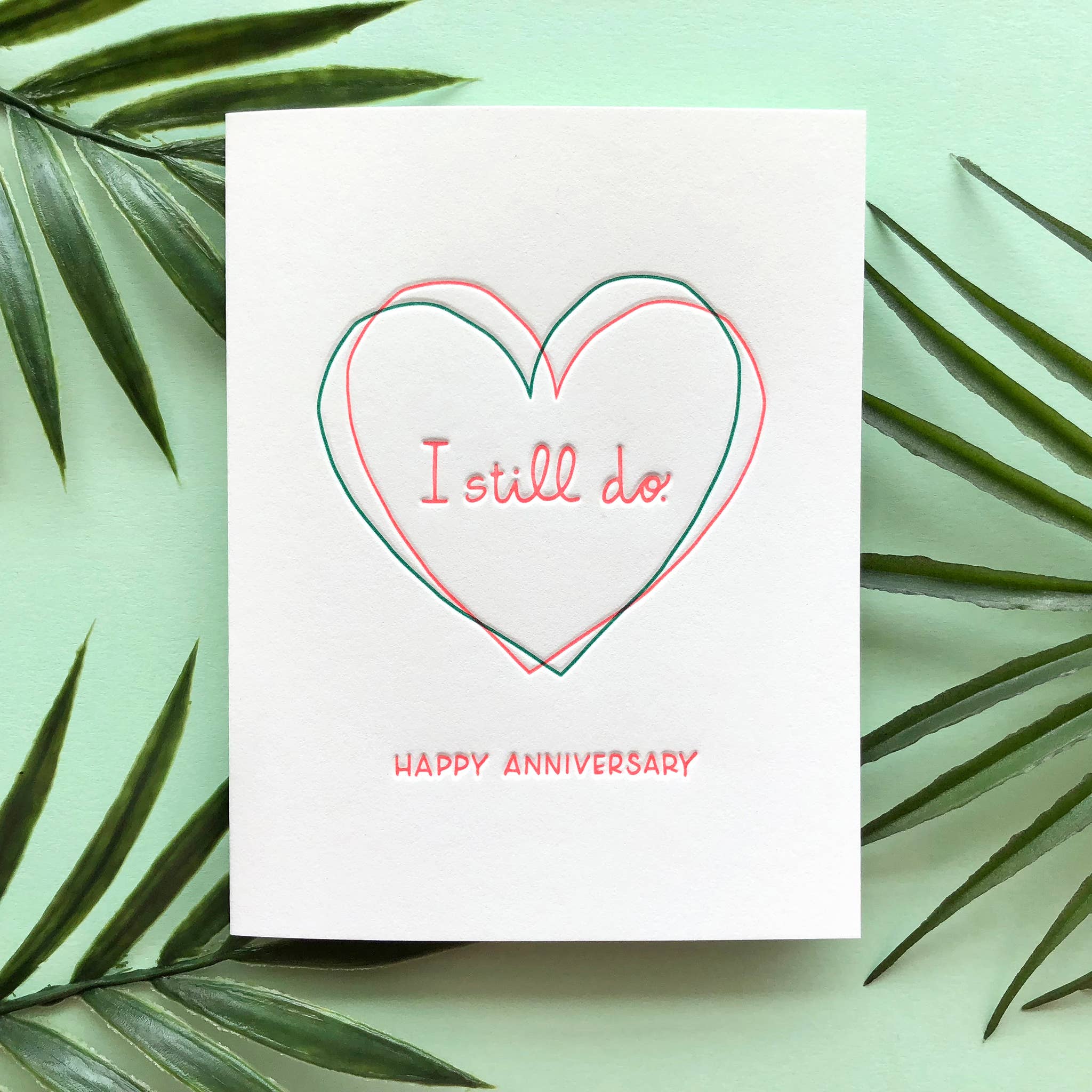 INK MEETS PAPER - Wholesale Anniversary Card - I Still Do - Love + Anniversary card