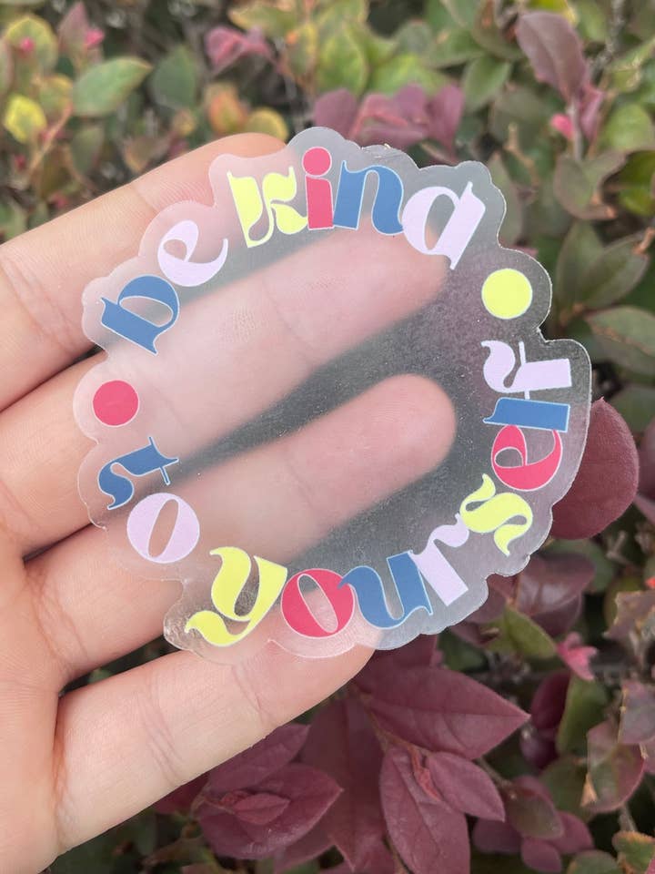 Seja gentil consigo mesmo Clear Fog Vinil Sticker por atacado de Sabil Designs Co