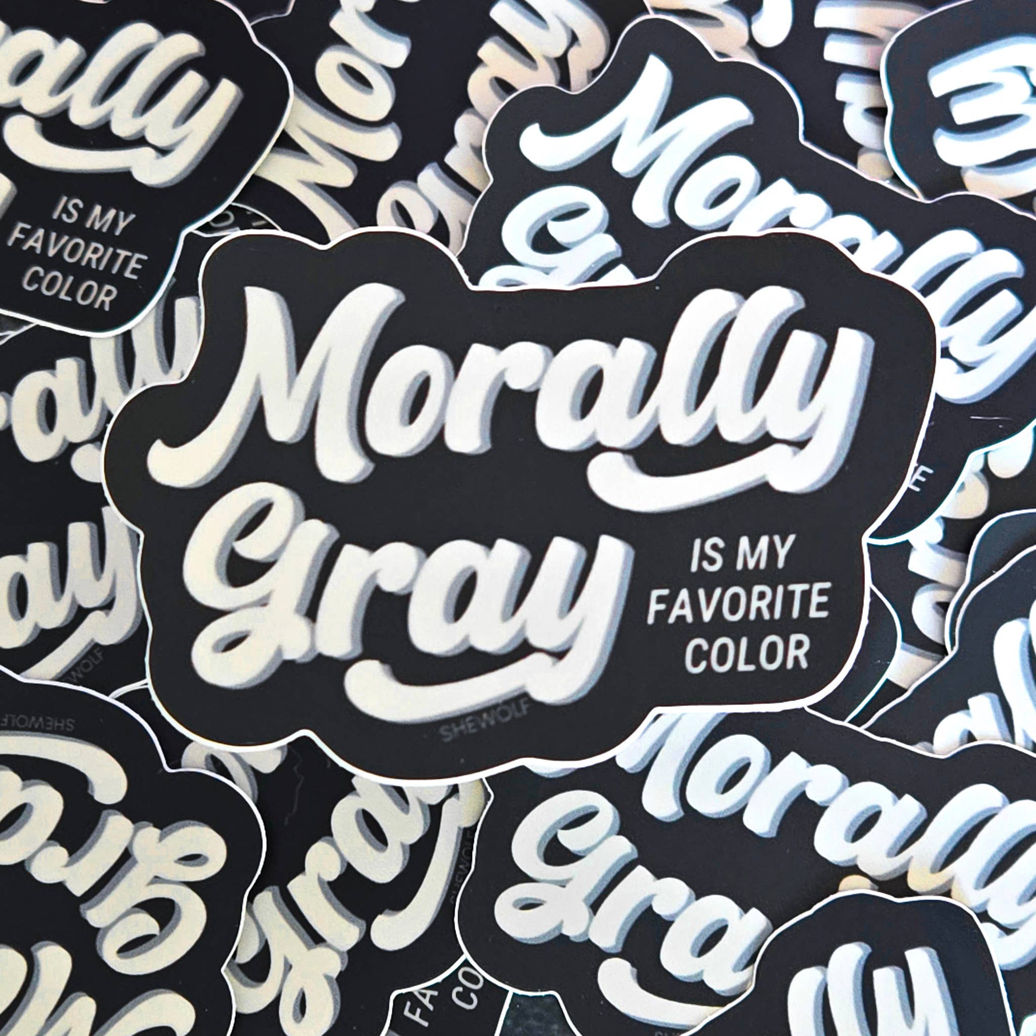 SHEWOLF Designs - Wholesale Sticker - Sticker: Morally Gray is My Favorite Color / Romance Reader2