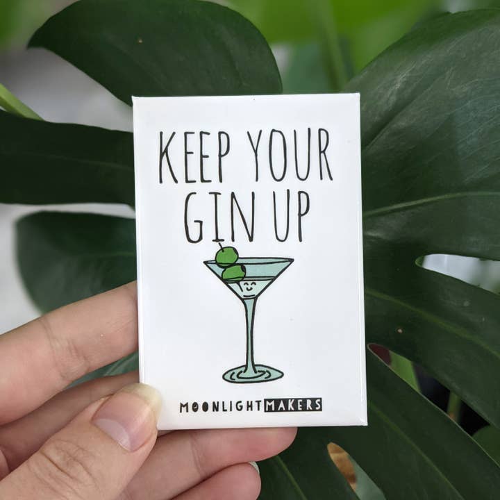 Moonlight Makers - Wholesale Magnet - Keep Your Gin Up - Funny Magnets - Gin, Tonic - CLOSEOUT0