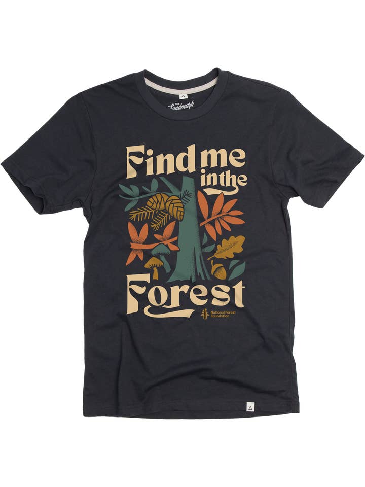 The Landmark Project - Wholesale Screen Printed T-Shirt - Unisex - Find Me in the Forest Tee1