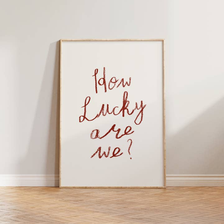 How Lucky Are We Sign for wholesale by Lune Club