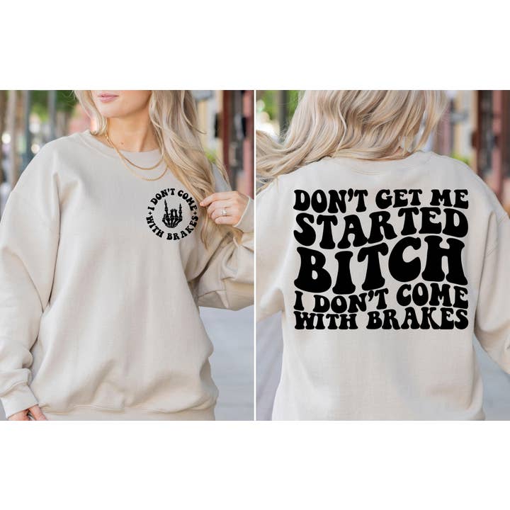 Don't Get Me Started Bitch Fleece for wholesale by MidWest Tees