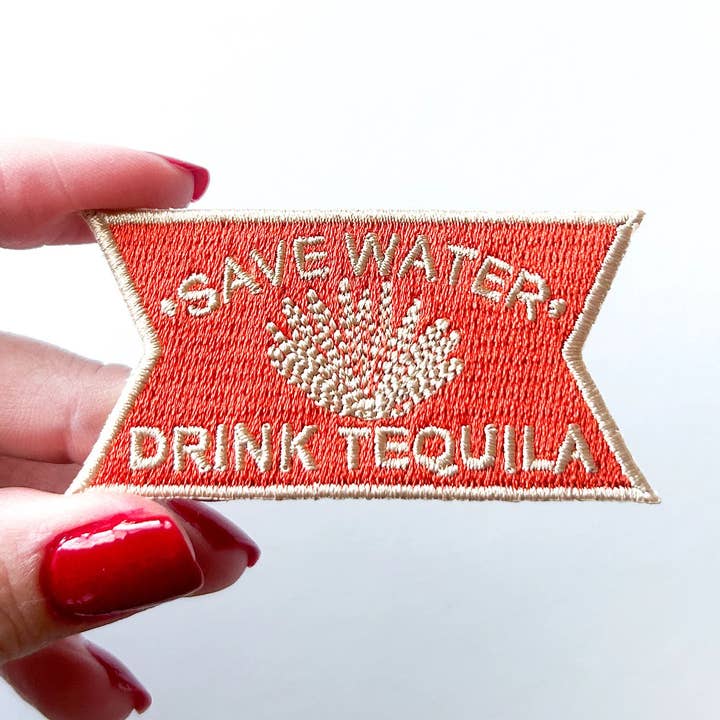 Field Trip Threads - Wholesale Patch - Save Water Drink Tequila Embroidered Iron-On Patch0