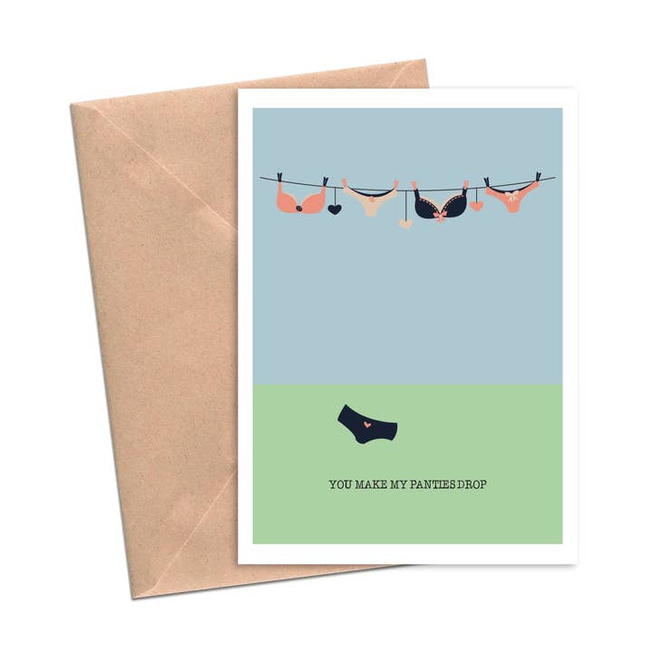 You Make My Panties Drop | A2 for wholesale by Lost In Lettering
