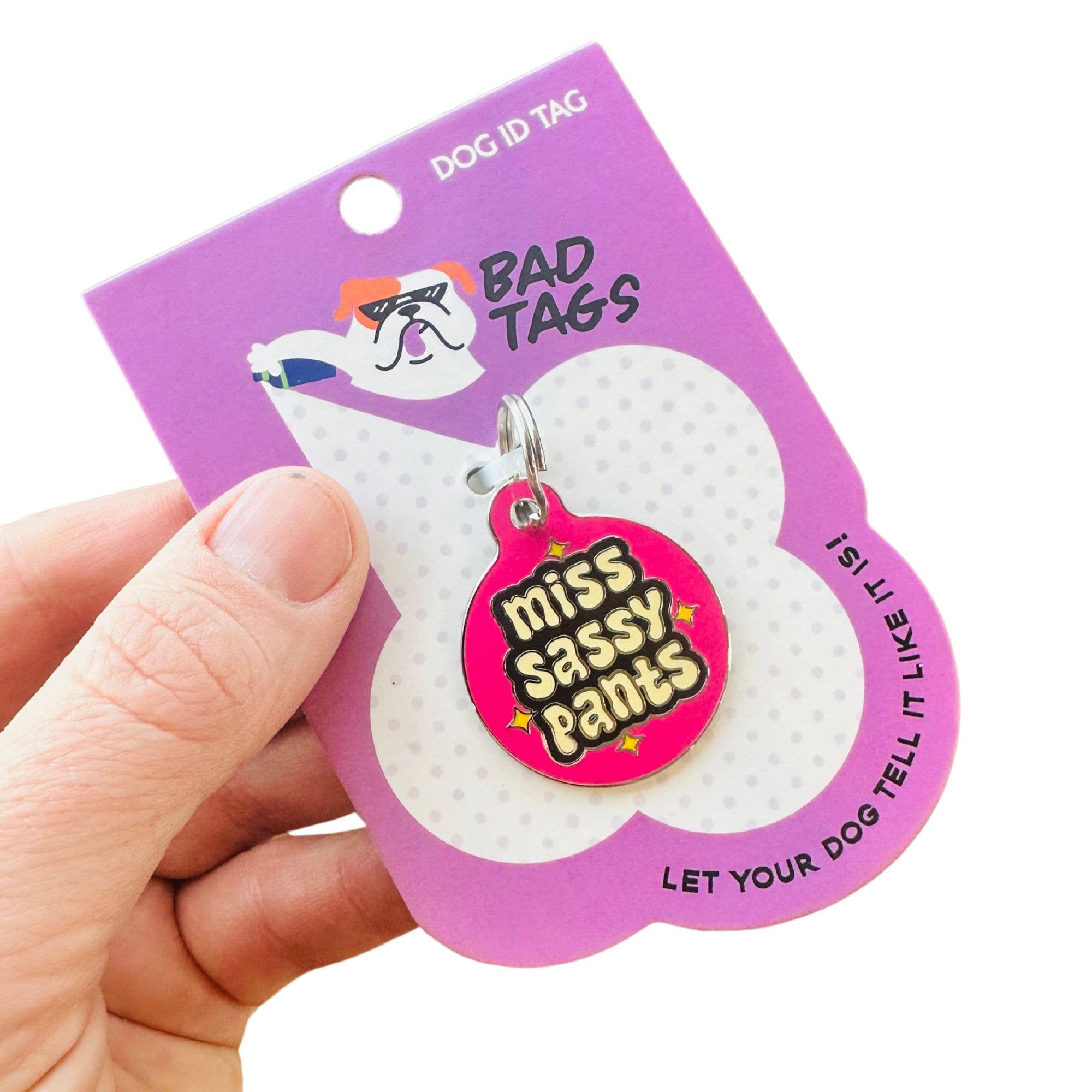 Bad Tags - Wholesale Pet Identification Tag - Dog - Dog ID Tag with Personalized QR Code - Miss Sassy Pants1