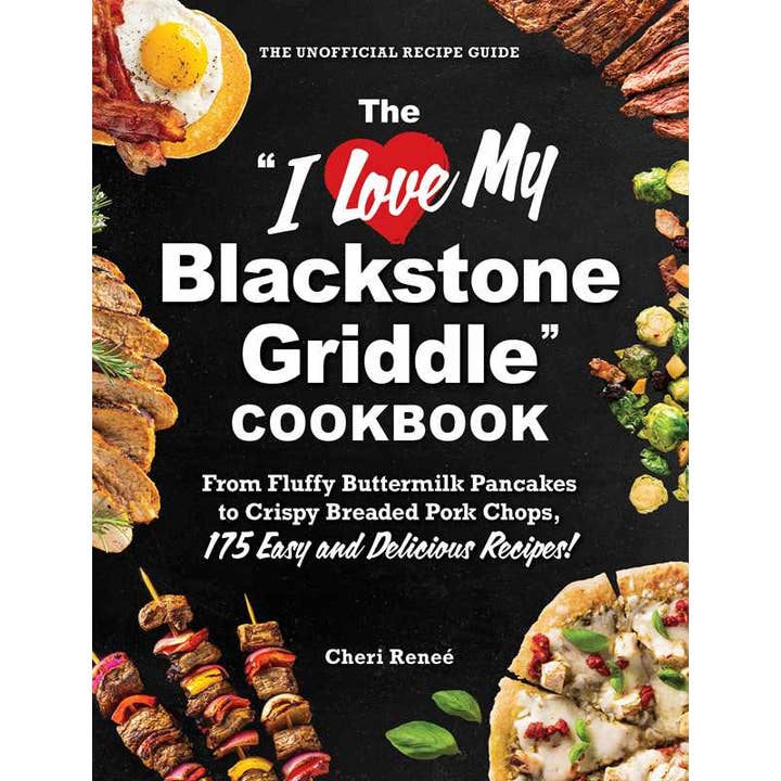 Simon & Schuster - Wholesale Cookbooks & Food - "I Love My Blackstone Griddle" Cookbook by Cheri Reneé