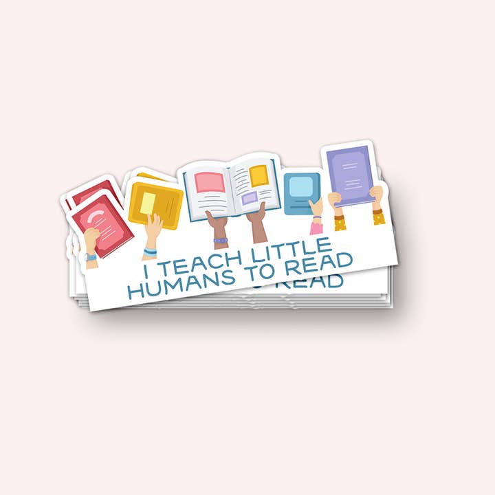 I Teach Little Humans to Read Vinyl Sticker for wholesale by Lucky Dog Design Co.