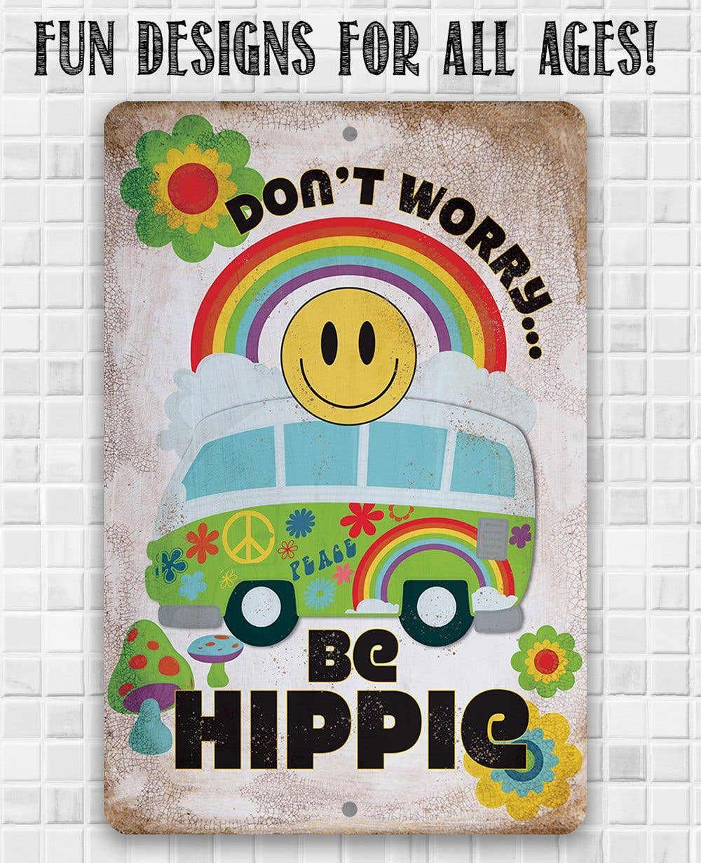 Lone Star Art Metal Signs - Wholesale Sign - Don't Worry Be Hippie - Metal Sign7