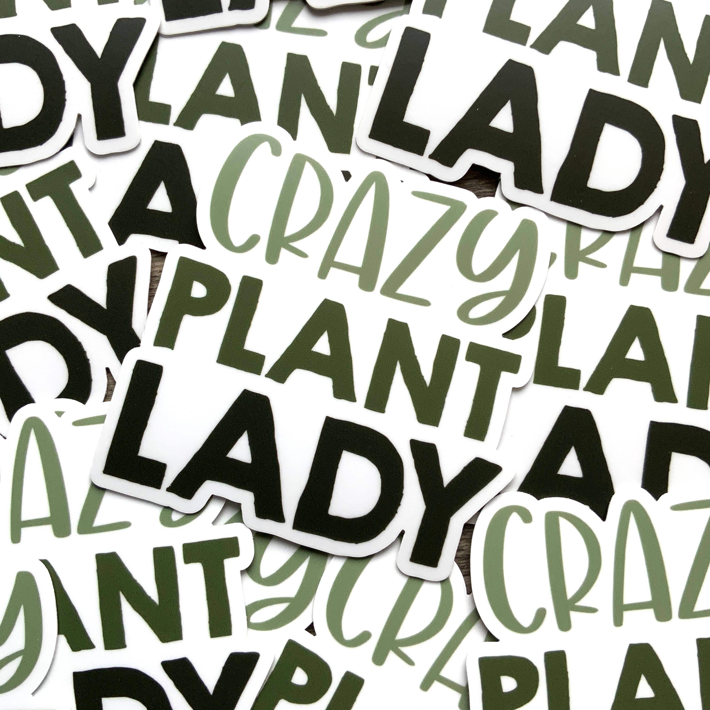 Sage & Oak - Wholesale Sticker - Crazy Plant Lady 3" Waterproof Sticker1