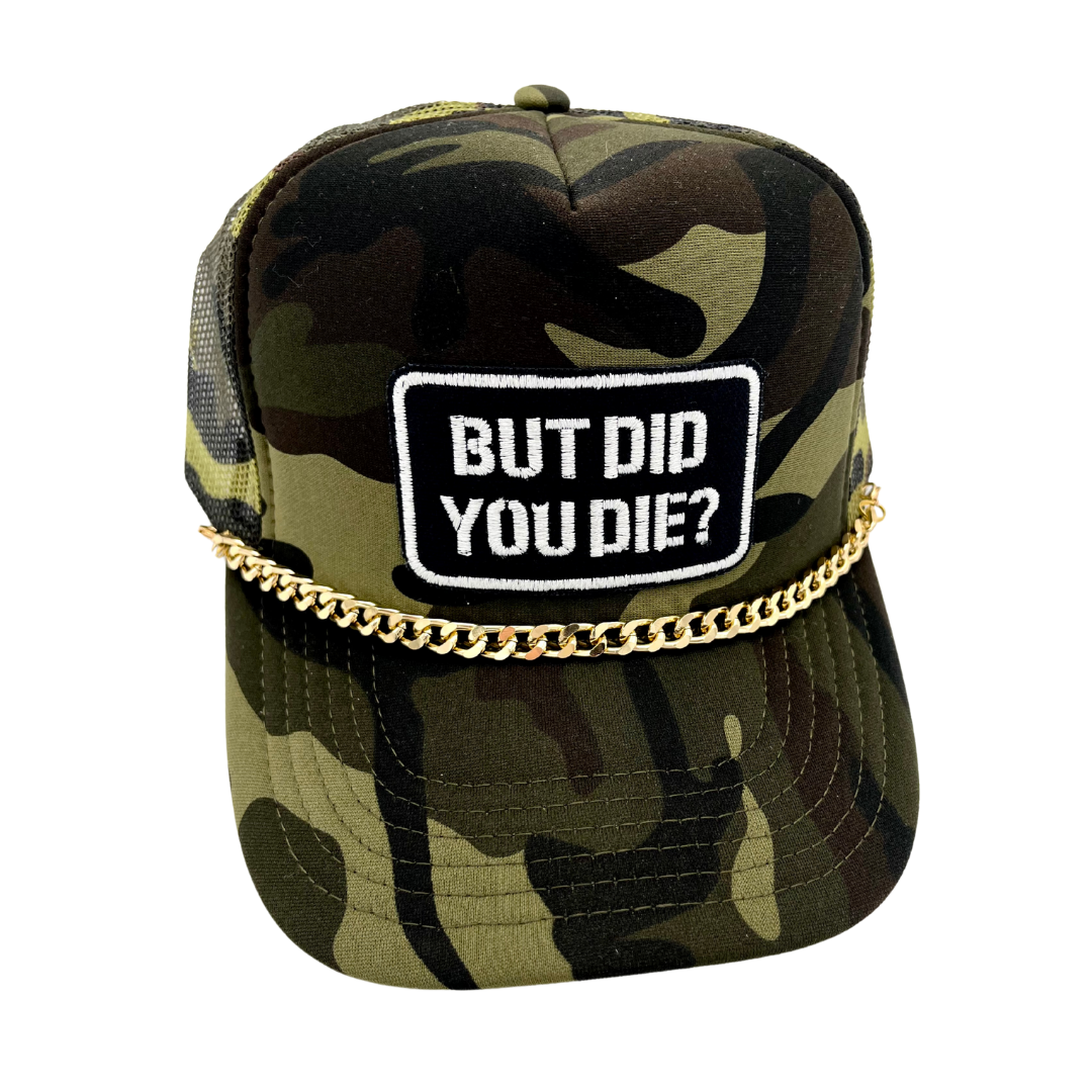 Billie Jane's Trucker Hats - Wholesale Trucker Hat - Women's - But Did You Die . Funny . Embroidered Patch . Trucker Hat2