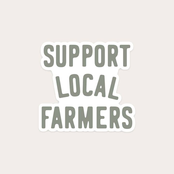 The Anastasia Co - Wholesale Sticker - Support Local Farmers Sticker - Green