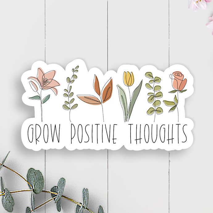 Grow Positive Thoughts Vinyl Sticker for wholesale by Expression Design Co